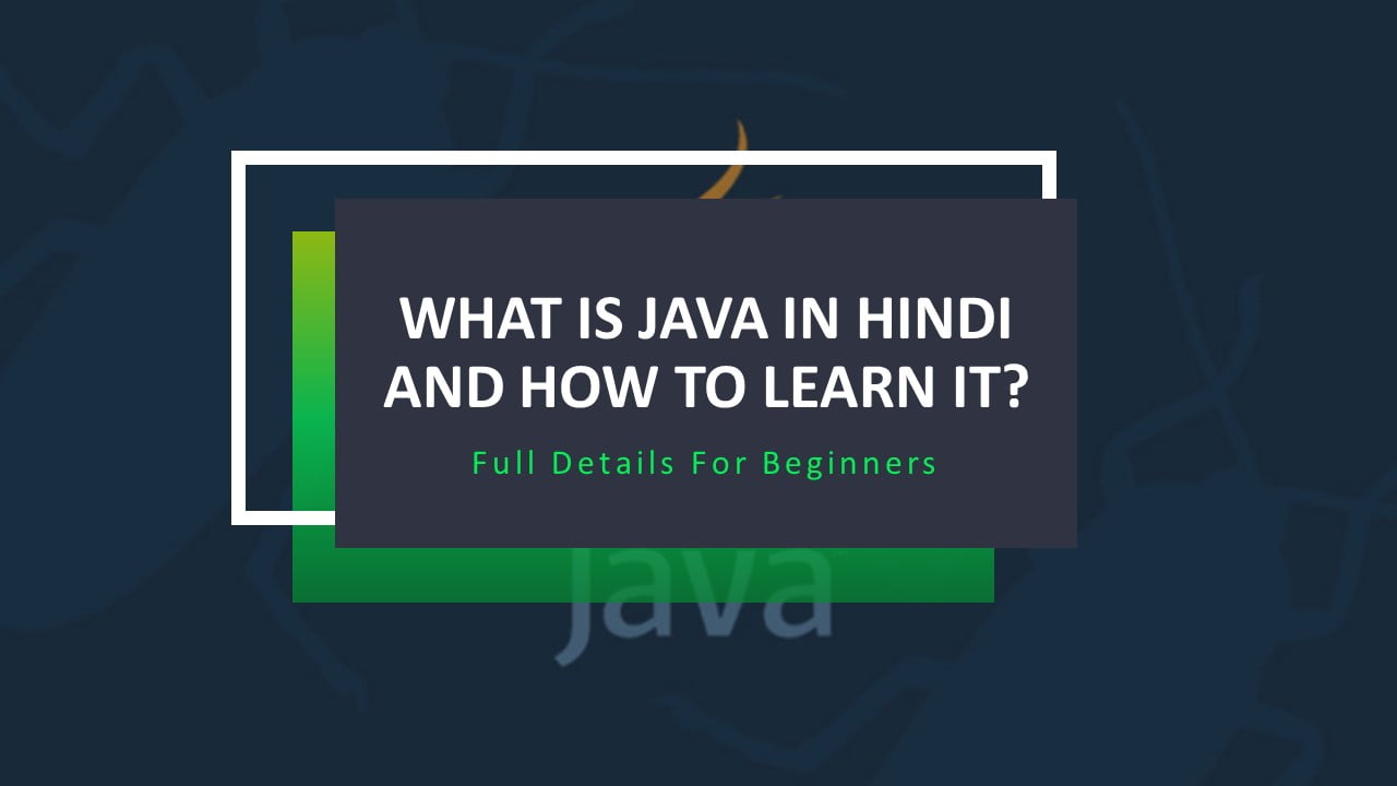 What is Java in Hindi and How to Learn It?